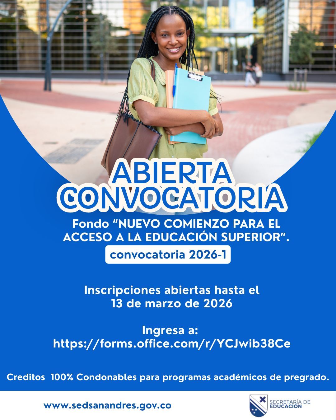 Participa en la convocatoria de créditos condonables para educación superior 2026-1.